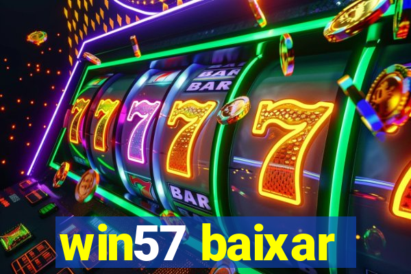 win57 baixar